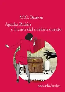 M.C. Beaton - Agatha Raisin e il caso del curioso curato