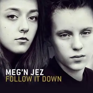 Meg'n Jez - Follow It Down (2014)