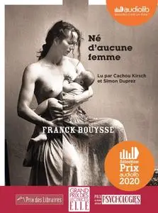 Franck Bouysse, "Né d'aucune femme"