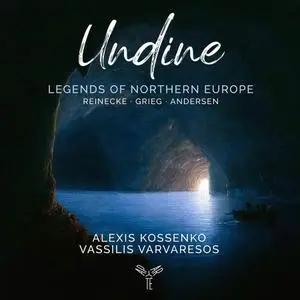 Alexis Kossenko & Vassilis Varvaresos - Undine: Legends of Northern Europe (2021)