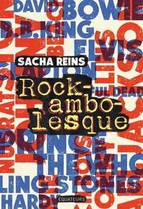 Sacha Reins, "Rockambolesque"