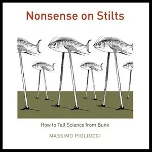 Nonsense on Stilts: How to Tell Science from Bunk (Audiobook)