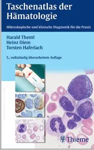 Taschenatlas der Hämatologie. Morphologische und klinische Diagnostik für die Praxis (Auflage: 5)