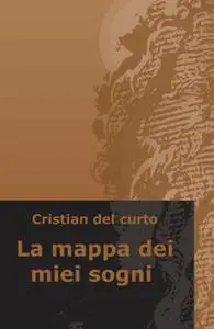 La mappa dei miei sogni
