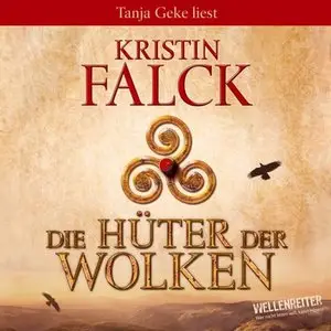 Kristin Falck - Die Hüter der Wolken