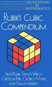 Rubik's Cubic Compendium (Recreations in Mathematics) by Ernö Rubik