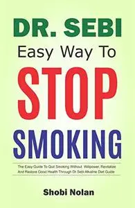 DR SEBI EASY WAY TO STOP SMOKING