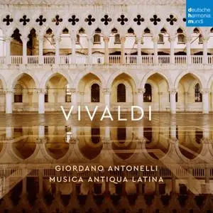 Musica Antiqua Latina & Giordano Antonelli - Vivaldi Concertos (2021) [Official Digital Download]