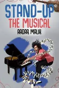 Stand Up the Musical by Aadar Malik (2017)