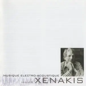 Iannis Xenakis - Musique Electro-Acoustique (2001) {Fractal Records Fractal 015}