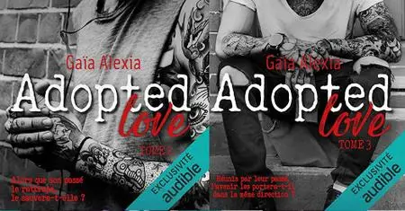 Gaïa Alexia, "Adopted love", tome 2 e 3