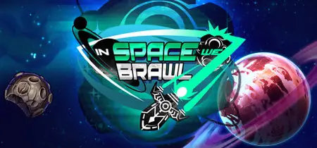 In Space We Brawl (2015)