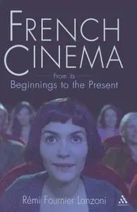 French Cinema: From Its Beginnings to the Present (Repost)