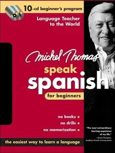 Speak Spanish For Beginners: 10-CD Beginner's Program (repost)