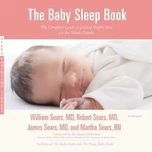 «The Baby Sleep Book» by William Sears,Robert Sears,Martha Sears, RN,James Sears, MD