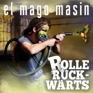 «Rolle rückwärts» by El Mago Masin