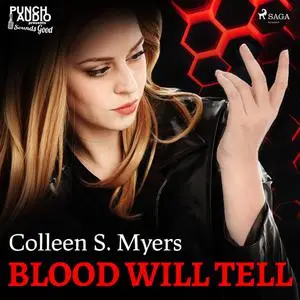 «Blood Will Tell» by Colleen S. Myers