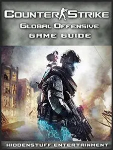 Counter Strike Global Offensive Game Guide