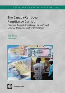 The Canada-caribbean Remittance Corridor: Fostering Formal Remittances to Haiti and Jamaica Through Effective Regulation