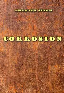 "Corrosion" ed. by Ambrish Singh