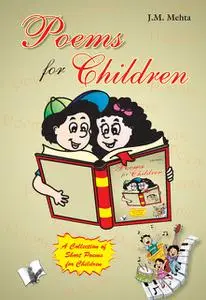 «Poems for Children» by J. M MEHTA
