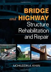 Bridge and Highway Structure Rehabilitation and Repair (repost)