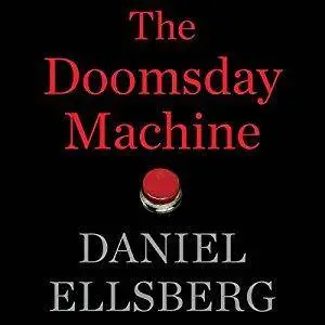 The Doomsday Machine [Audiobook]