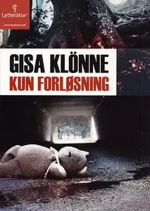 «Kun Forløsning» by Gisa Klönne