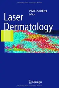 Laser Dermatology by David J. Goldberg [Repost]