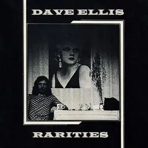 Dave Ellis - Rarities (2023) [Official Digital Download]