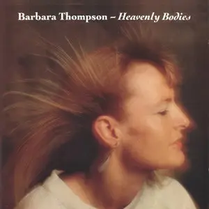 Barbara Thompson - Heavenly Bodies (1986)