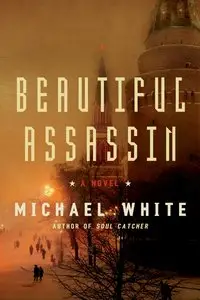 Beautiful Assassin: A Novel (Repost)