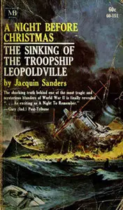 A Night Before Christmas: The Sinking of the Troopship Leopoldville