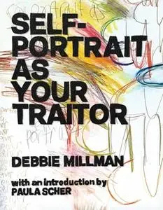 «Self Portrait as Your Traitor» by Debbie Millman