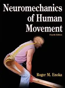 Neuromechanics of Human Movement - 4th Edition