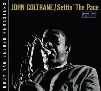 John Coltrane - Settin' The Pace (1958) {2008 Prestige Rudy Van Gelder Remaster}
