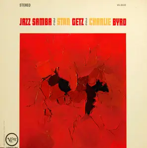 Stan Getz & Charlie Byrd - Jazz Samba (US original) LP rip in 24 Bit/ 96 Khz + Redbook 