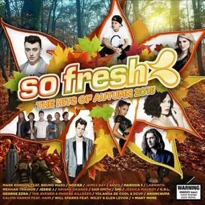 Various Artists - So Fresh: The Hits Of Autumn 2015 (2015)
