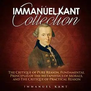 Immanuel Kant Collection [Audiobook]