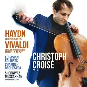 Christoph Croisé - Haydn, Vivaldi Cello Concertos (2019)