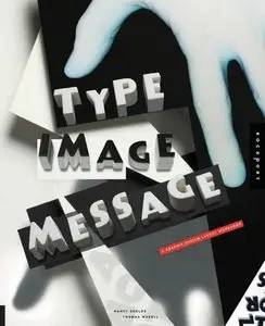 Type, Image, Message: A Graphic Design Layout Workshop