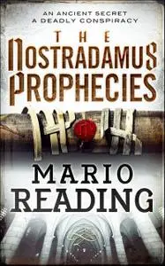 «The Nostradamus Prophecies» by Mario Reading
