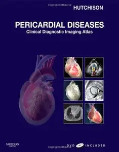 Pericardial Diseases: Clinical Diagnostic Imaging Atlas