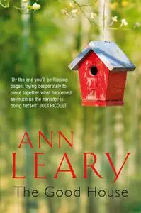 «The Good House» by Ann Leary