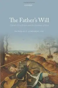 The Father's Will: Christ's Crucifixion and the Goodness of God