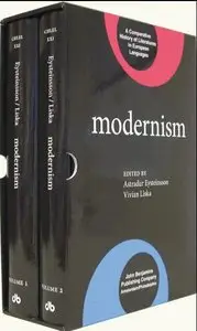 Modernism (A Comparative History of Literatures in European Languages) 2 Volumes 