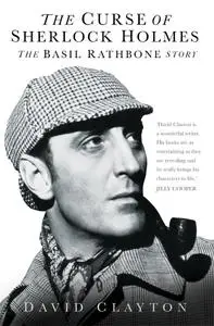 The Curse of Sherlock Holmes: The Basil Rathbone Story