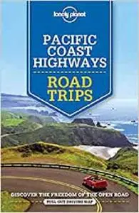 Lonely Planet Pacific Coast Highways Road Trips