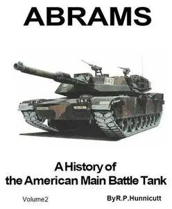 Abrams: A History of the American Main Battle Tank Volume 2 (repost)