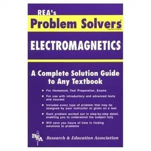 Electromagnetics Problem Solver (Problem Solvers Solution Guides) by Editors of REA
